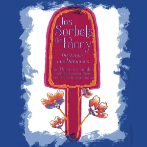 Les miels et les sorbets de Fanny