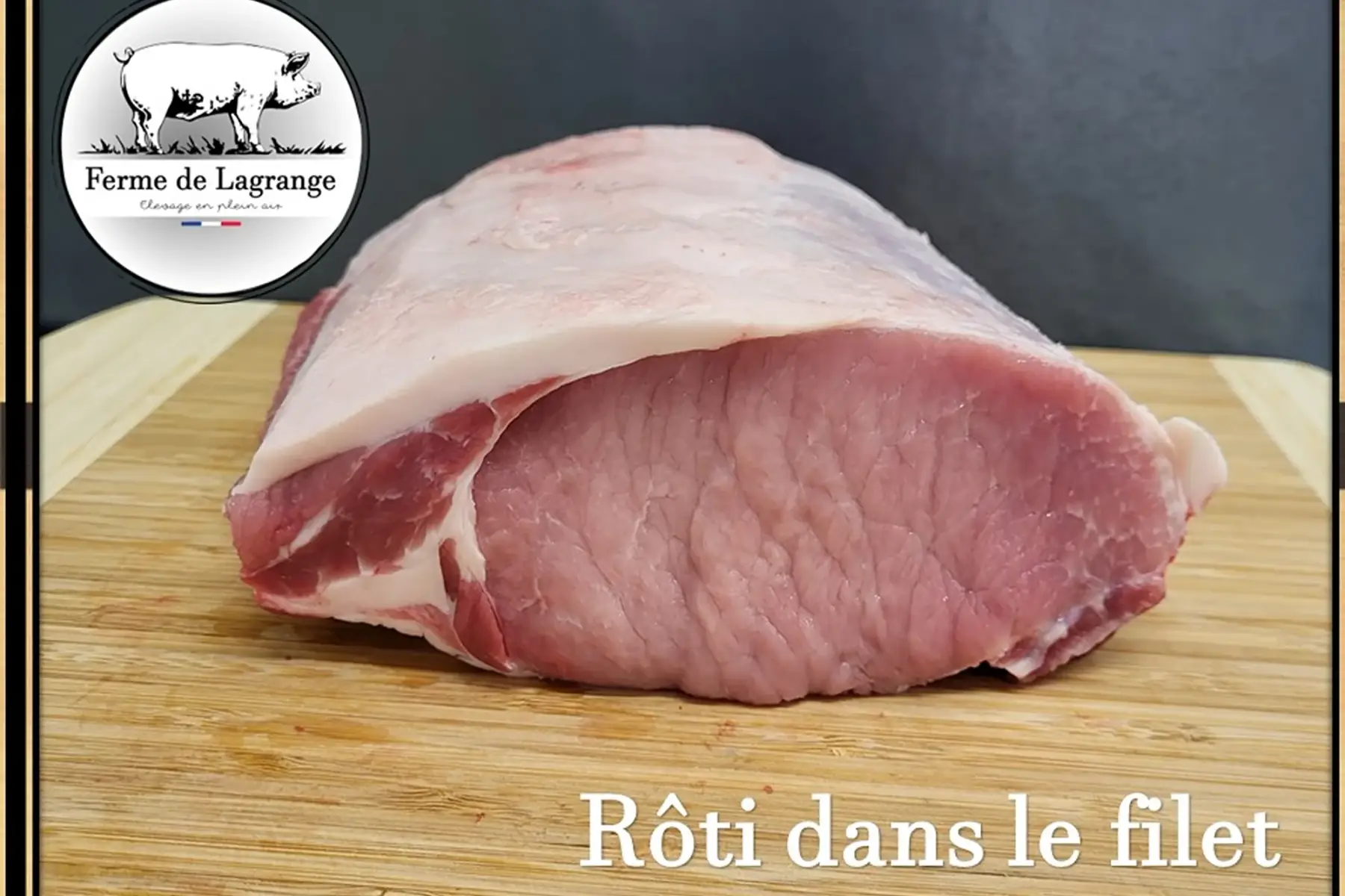 rôti de porc dans le filet